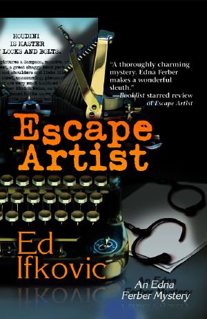 [An Edna Ferber Mystery 02] • Escape Artist